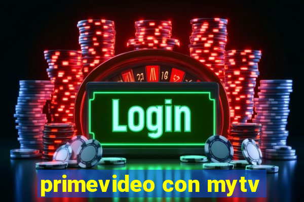 primevideo con mytv